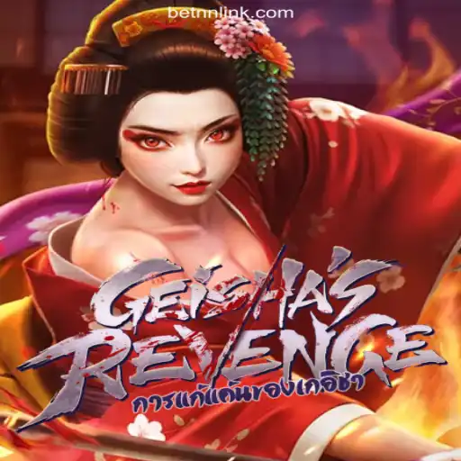 Discover GeishasRevenge: A Thrilling Adventure on BETNN.COM Platform-Oficial Slots Brasil #1