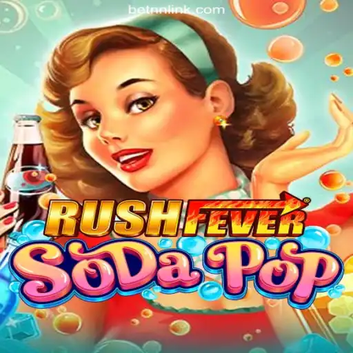 Explore the Exciting World of RushFeverSodaPop: A Thrilling Adventure on BETNN.COM Platform-Oficial Slots Brasil #1